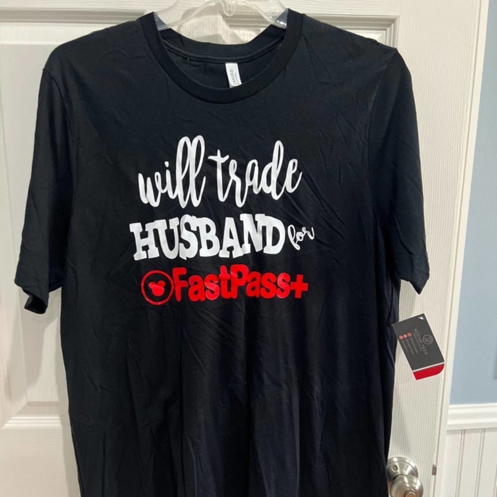 Ladies Funny Disney T Shirt Black Sz XL "Will trade Husband for FastPass+" NWT​​
